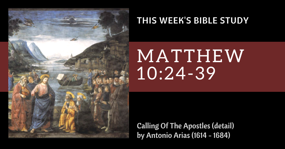 biblestudy-Matthew10_24-39a